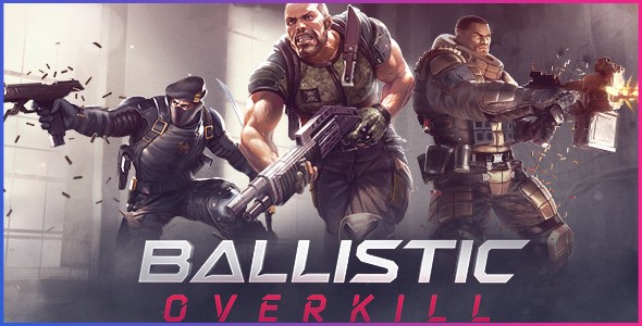 Ballistic Overkill