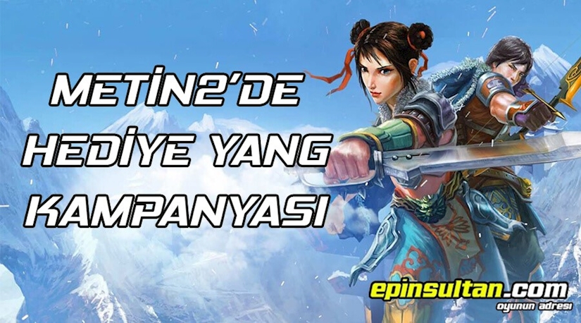 Metin2 Yang Ürünlerinde Yaz Sonu Kampanyası Metin2 Yang Ürünlerinde Yaz Sonu Kampanyası
