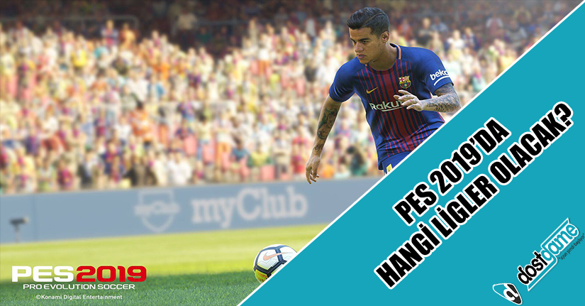 Pro Evolution Soccer 2019'da Hangi Ligler Olacak? Pro Evolution Soccer 2019'da Hangi Ligler Olacak?