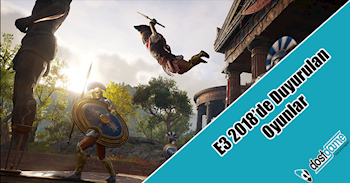 E3 2018'de Tanıtılan Oyunlar E3 2018'de Tanıtılan Oyunlar
