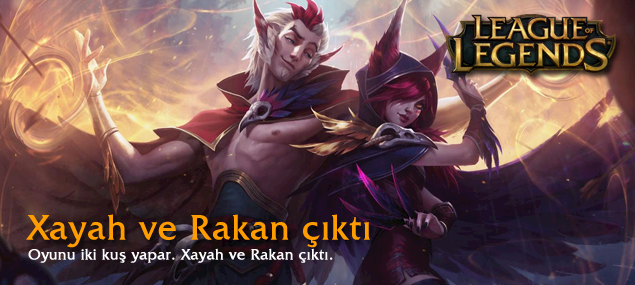 Xayah ve Rakan çıktı+Özel içerikler! Xayah ve Rakan çıktı+Özel içerikler!