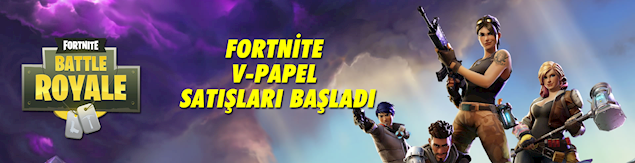 Fortnite V-Papel satışları başladı Fortnite V-Papel satışları başladı