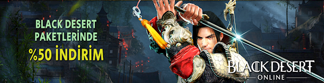 Black Desert Paketlerinde %50 indirim Black Desert Paketlerinde %50 indirim