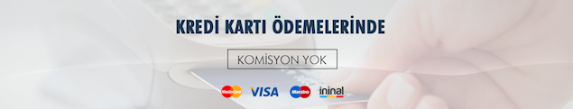 Kredi kartı ödemelerinde komisyon yok. Kredi kartı ödemelerinde komisyon yok.