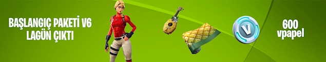 Fortnite başlangıç paketi V6 Lagün Pack şimdi satışta Fortnite başlangıç paketi V6 Lagün Pack şimdi satışta
